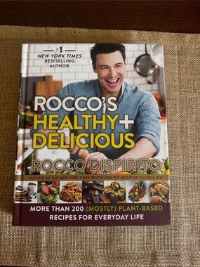 Rocco's Healthy + Delicious Cookbook by Rocco DiSpirito